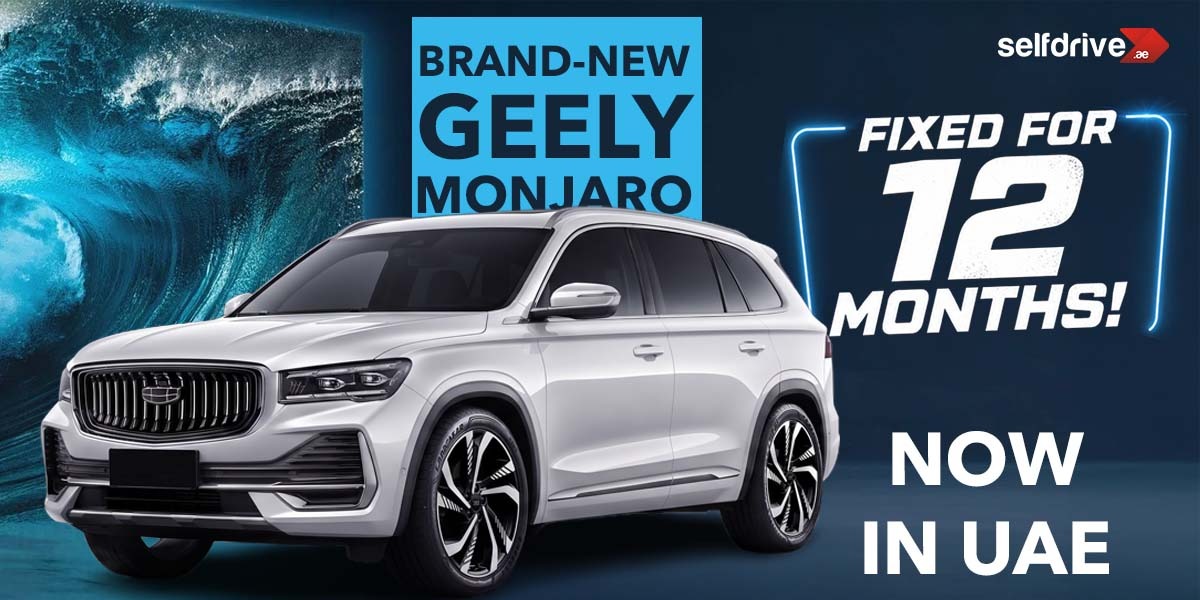 Advertisement featuring the brand-new Geely Monjaro SUV in silver against a backdrop of ocean waves. Text highlights a 12-month fixed offer in the UAE.